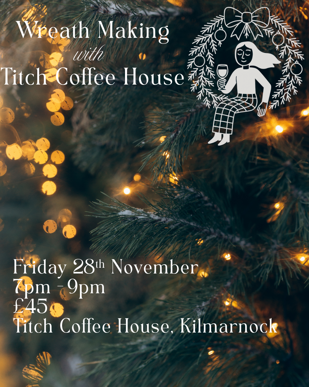 Christmas Wreath Workshop - Friday 28th November