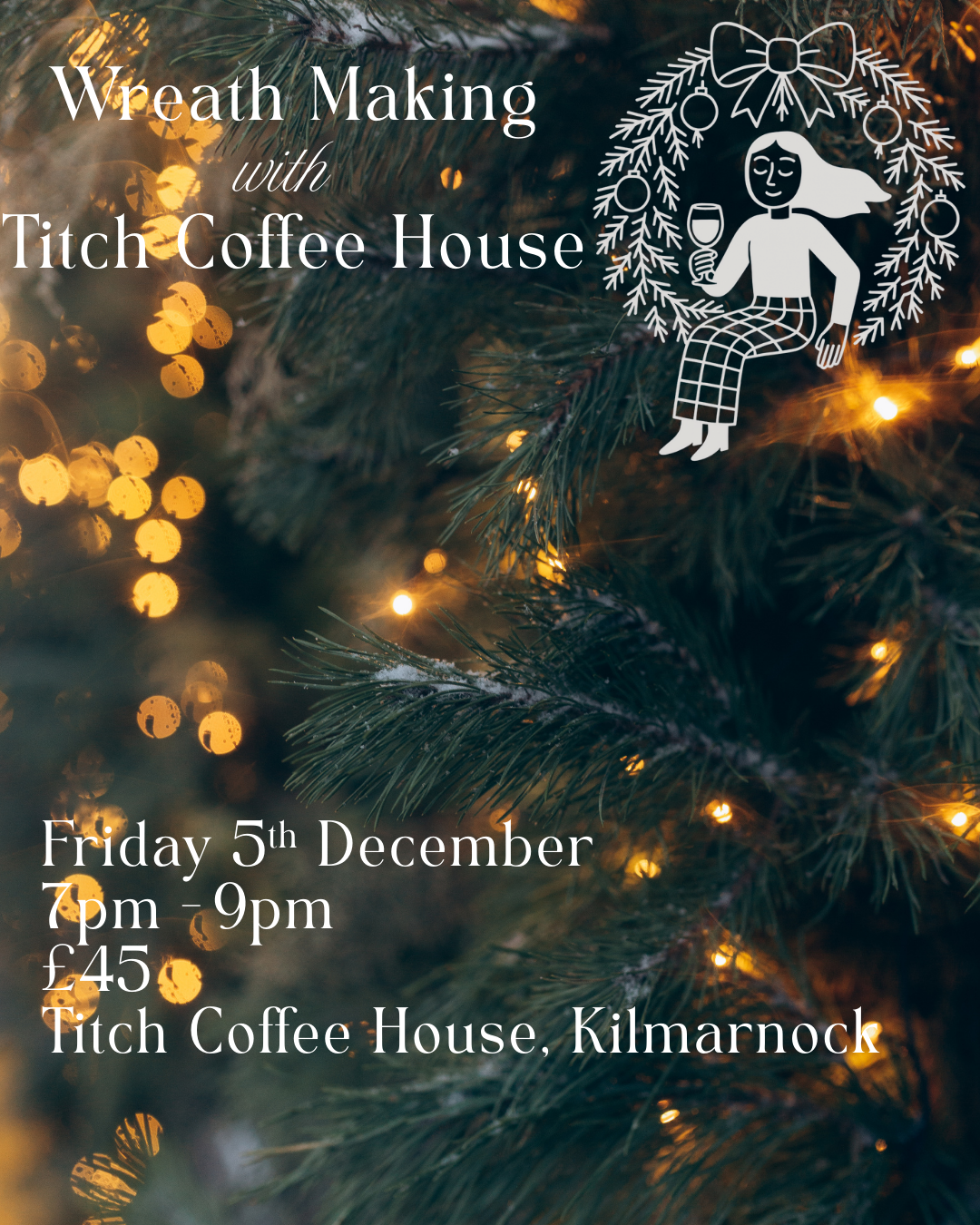 Christmas Wreath Workshop - Friday 5th December